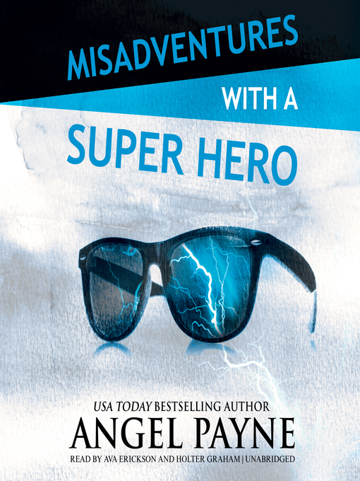 Title details for Misadventures with a Super Hero by Angel Payne - Available